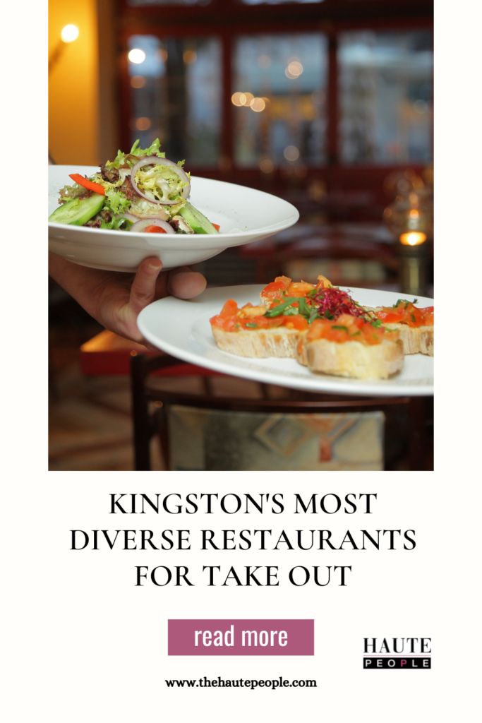 Kingston's Most Diverse Restaurants For Take Out